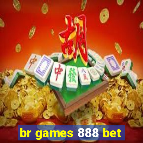 br games 888 bet